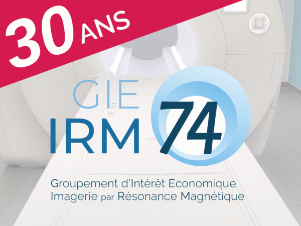 Le GIE IRM74 fête en 2022 ses 30 ans d'existence ! 